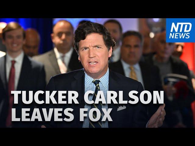 Fox News Announces Tucker Carlson Departure, Effective Immediately