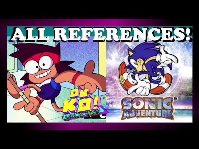 ALL SONIC REFERENCES/EASTER EGGS! | O.K. K.O. Let's Be Heroes