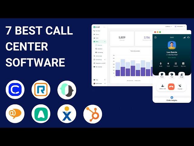 7 Best Call Center Software Systems in 2024 [Full Software Demo & Comparison]