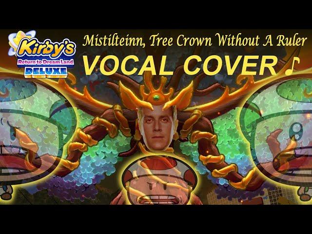 VS. Mistilteighley - Kirby's Return to Dream Land Deluxe VOCAL COVER