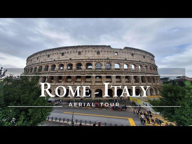 Rome, Italy  | Aerial Tour By Drone