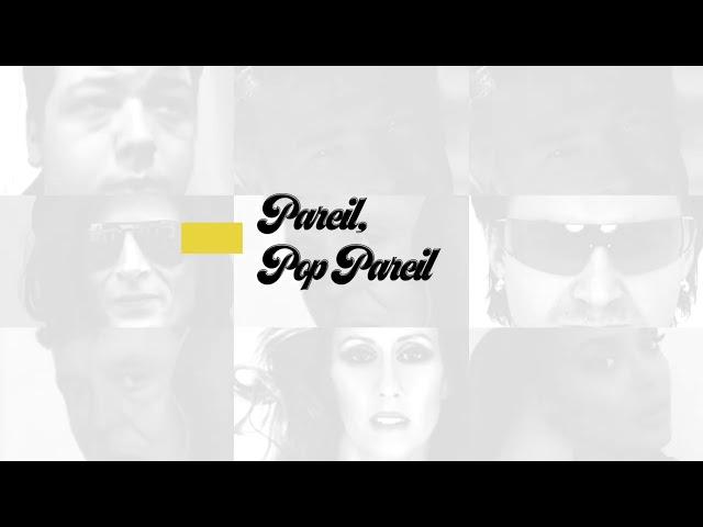 Pareil, « Pop » pareil?