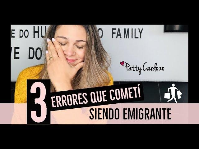 3 Errores que cometi siendo emigrante!!!