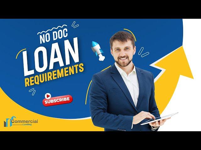 Unlocking the Mystery of the No Doc Commercial Loan: What You Need to Know!