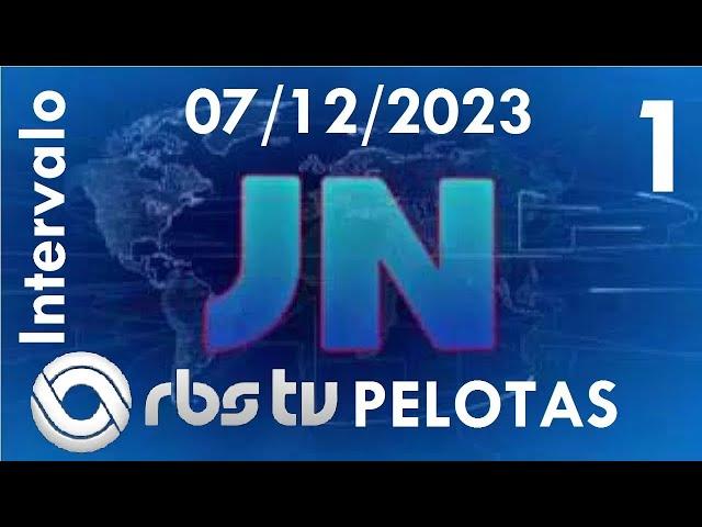 Intervalo: Jornal Nacional - RBS TV Pelotas (07/12/2023) [1]