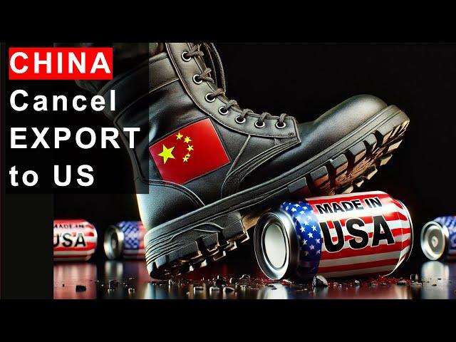 China CANCEL Export to the US: What Next?