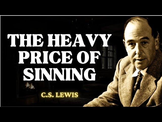 How Sin Shortens Your Life and Kills You Before Your Time | C.S Lewis 2024