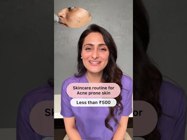 Rs500 skin care routine , oily skin | dermatologist recommends