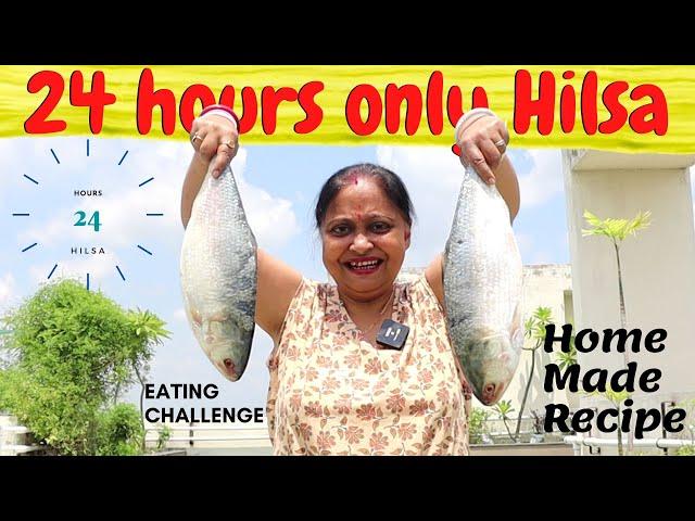 24 Hours Hilsa fish eating challenge Home made II Kolkata Canvas