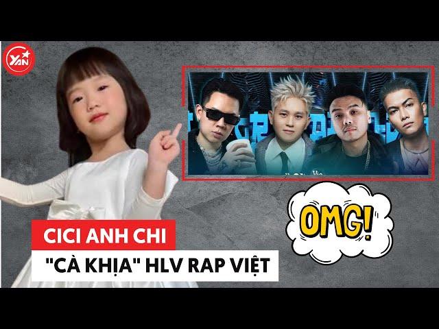 CiCi Anh Chi nhà JustaTee "khịa" cả dàn HLV rap Việt lẫn thí sinh, không chừa 1 ai