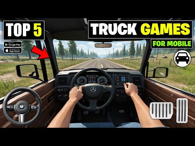 TOP 5 Best Truck Driving Games For Android | Best Truck Games 2025