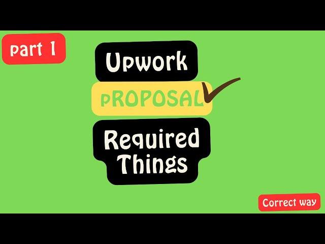 How to write an effective upwork proposal to get hired , Required Things ⭐️