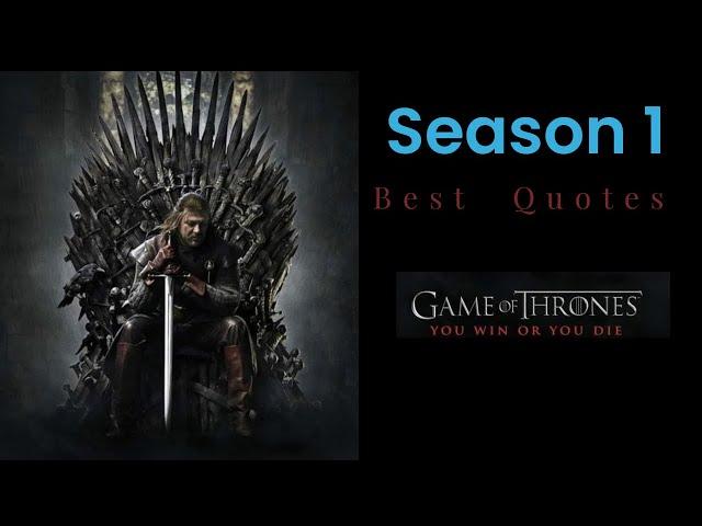 Game of  Thrones  Season 1 Best  Quotes