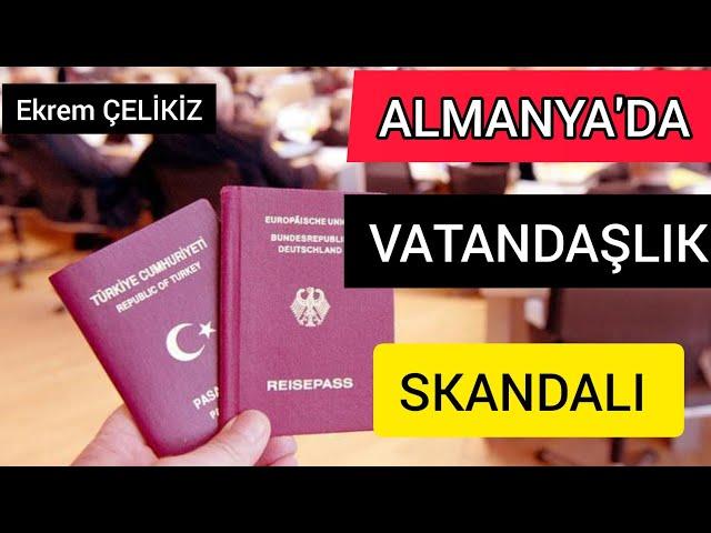 Almanya'da Vatandaşlık Skandalı