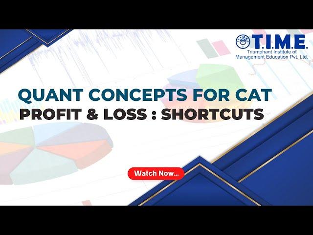 CAT Concepts - Topic: Profit & Loss - Shortcuts