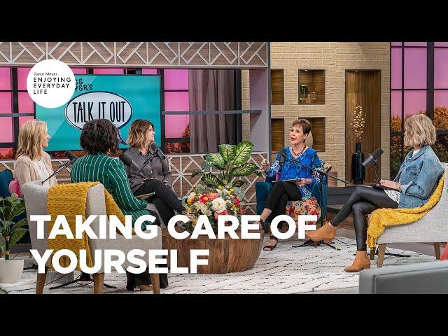 Taking Care of Yourself | Joyce Meyer | Enjoying Everyday Life