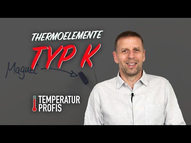 Thermocouple type K - everything you need to know!