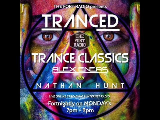 Nathan Hunt & Alex Eneas Back2Back - TRANCED - Episode 39 - The Fort Radio