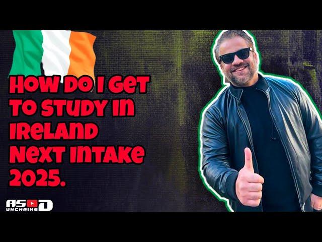 Ireland Student Visa Requirements for International Students | 2025 Intake