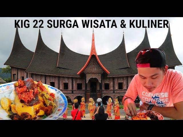 KIG 22| EXPLORE SUMATRA BARAT "SURGA WISATA & KULINER"