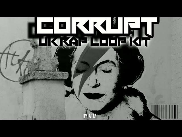 (FULL FREE) UK RAP LOOP KIT VOL 8 "Corrupt" (Country dons, Fredo, Nines)