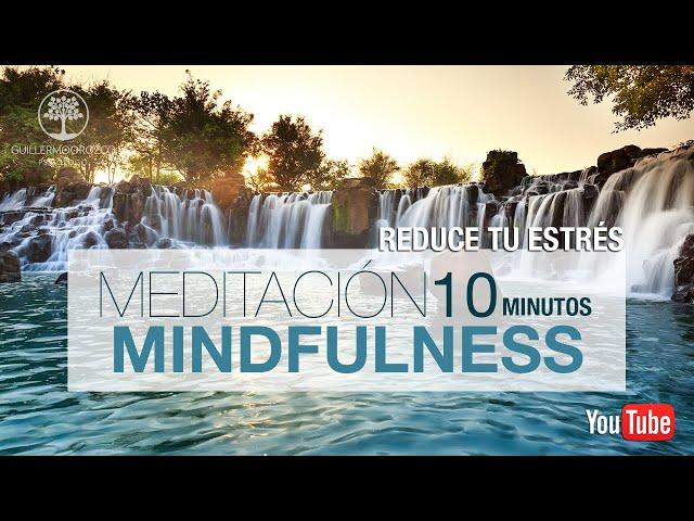 ‍‍ Meditación guiada MINDFULNESS de 10 minutos [⭐2022⭐] - Reduce tu Estrés y Ansiedad