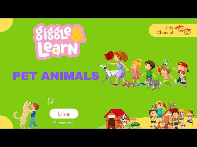 Learn Pet Animals | Learn With Nature | Kids Fun Learning