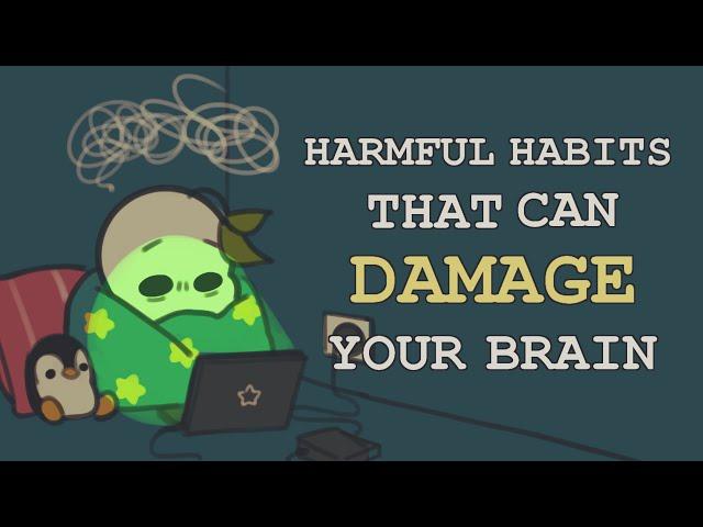 9 Habits That Damage Your Brain