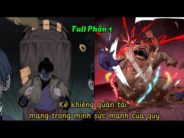 Full Phần 1 l Kẻ Khiêng Quan Tài Mang Trong Mình Sức Mạnh Của Quỷ l Review Truyện Tranh Hay