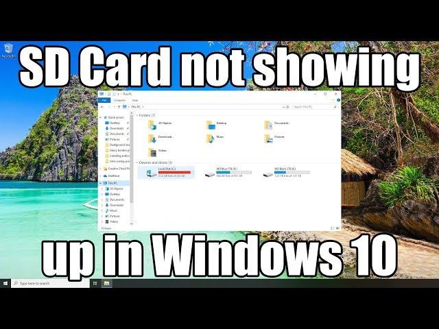 How to fix Micro SD Card not showing up in Devices and Drives Windows 10