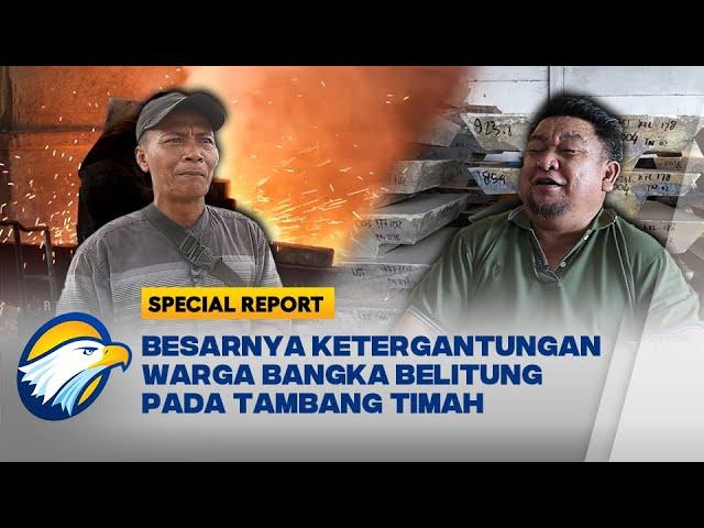 Special Report - Ketergantungan Masyarakat Bangka Belitung pada Tambang Timah