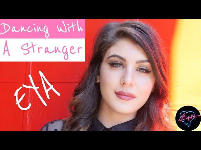 Sam Smith, Normani - Dancing With A Stranger (Cover by EYA)