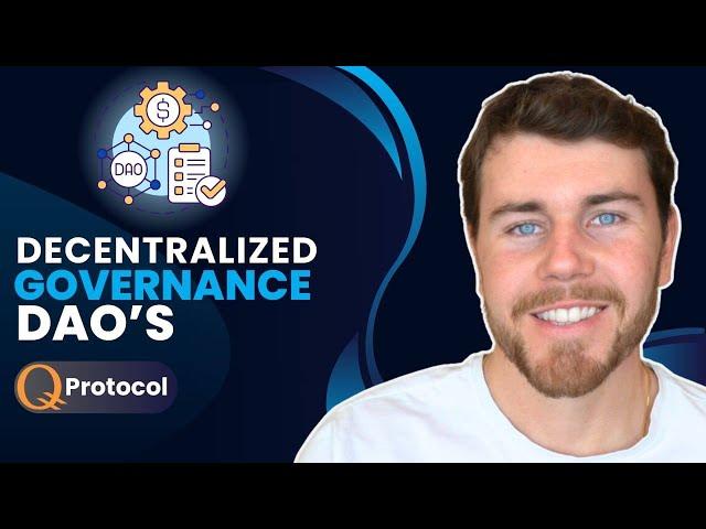 Implementing Decentralized Governance (DAO’s) Properly w/ Q Protocol | Blockchain Interviews
