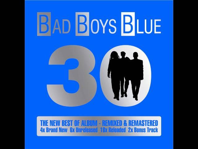 Bad Boys Blue - You're A Woman (Reloaded)