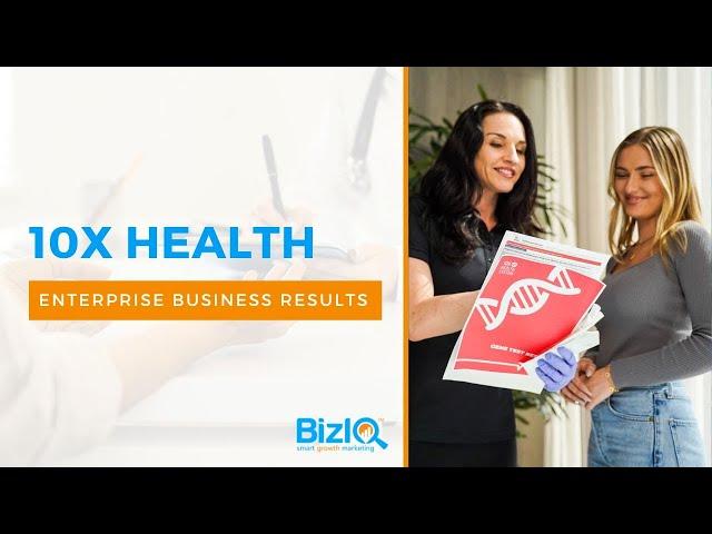 10X Health and BizIQ