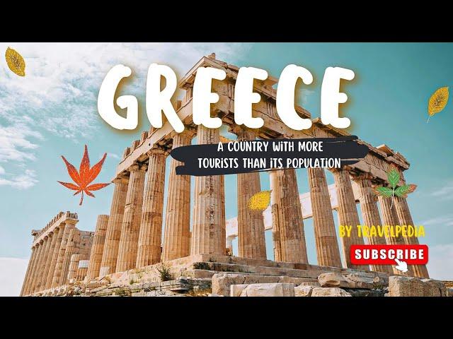 Greece Revealed! - Interesting Facts About Greece by Travelpedia.