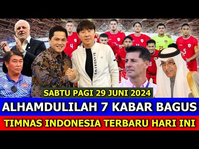  Kabar Timnas Indonesia Hari Ini ~ SABTU PAGI 29 JUNI 2024 ~ Berita Timnas Indonesia Terbaru