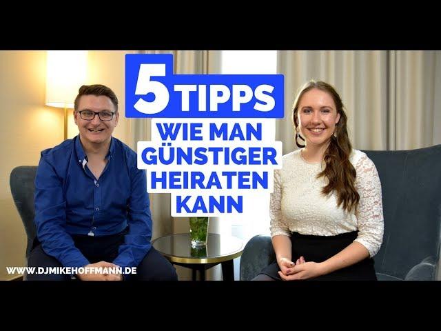 5 Tipps wie man günstiger heiraten kann | Hochzeit Tipps  Hochzeit planen günstig