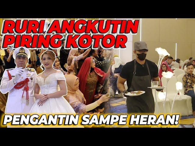 RURI ANGKUTIN PIRING KOTOR.. PENGANTIN SAMPE TERHERAN-HERAN‼️