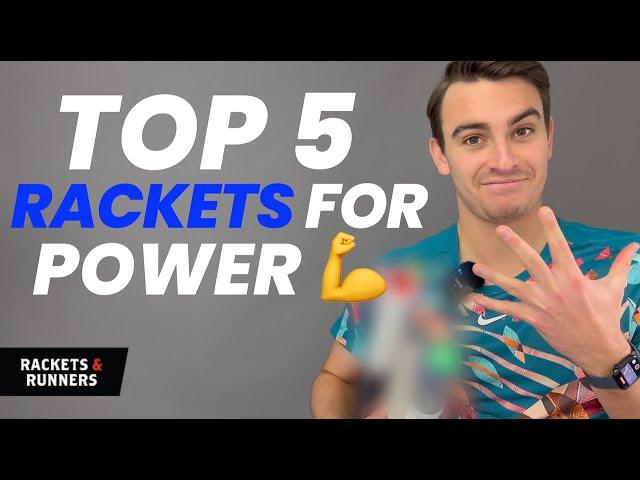 The Top 5 tennis rackets for POWER in 2023  | Rackets & Runners