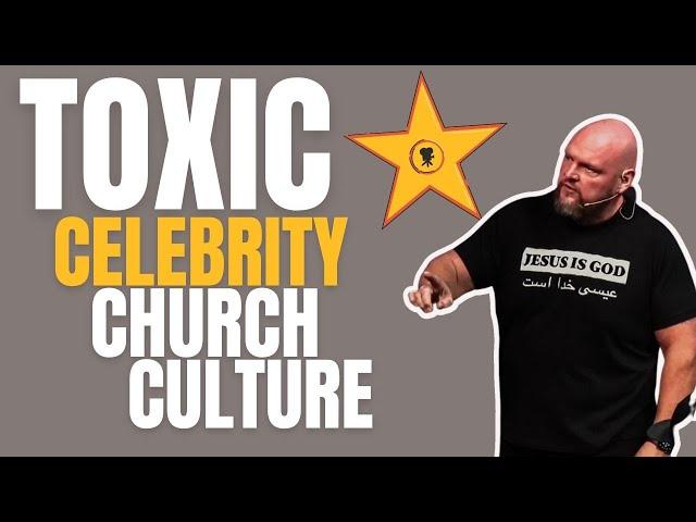 Toxic CELEBRITY CHURCH Culture - Why its killing the Modern Church | Robby Dawkins