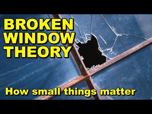 Broken Glass Theory - How Small Actions Matter