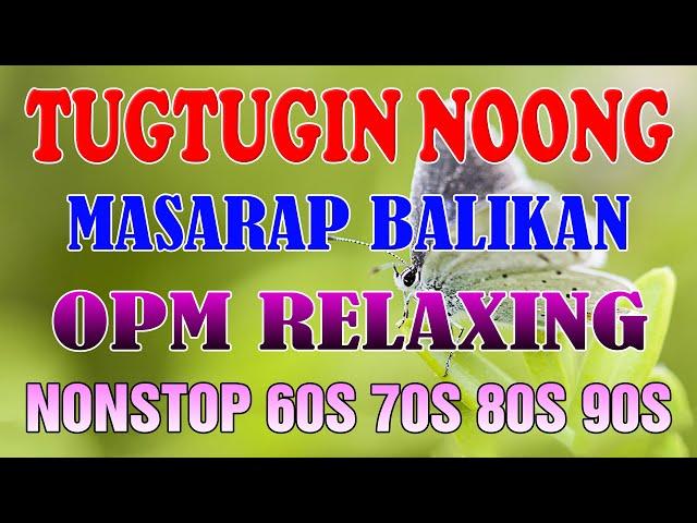 Mga Lumang Tugtugin 60s 70s 80s 90s  Tagalog Love Songs  Lumang Kanta Nonstop 60's 70's 90's