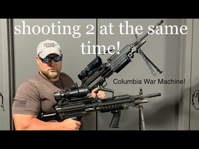 Shooting TWO of everything !!      Columbia War Machine