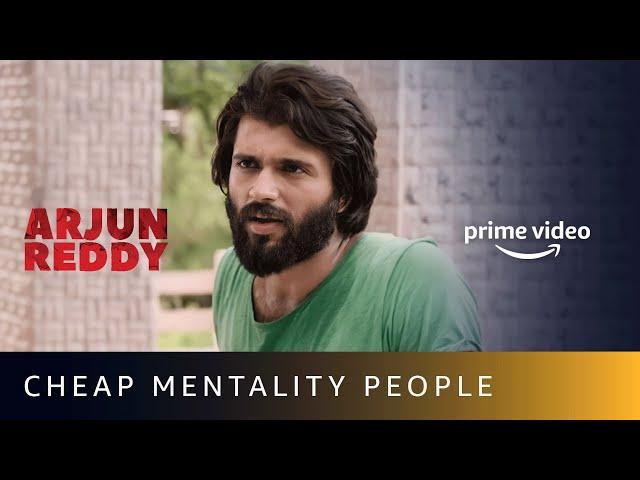 'Who do you think you are?' | Arjun Reddy | Vijay Deverakonda | Amazon Prime Video