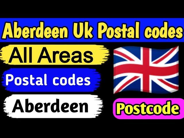 Aberdeen uk postal code list of all areas