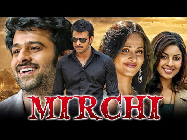 Mirchi (Full HD) - Superstar Prabhas Action Full Movie | Anushka Shetty,Richa, Sathyaraj