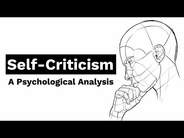 Self-Criticism – A Psychological Analysis