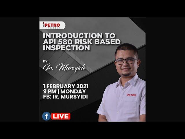 Introduction to API 580 Risk Based Inspection