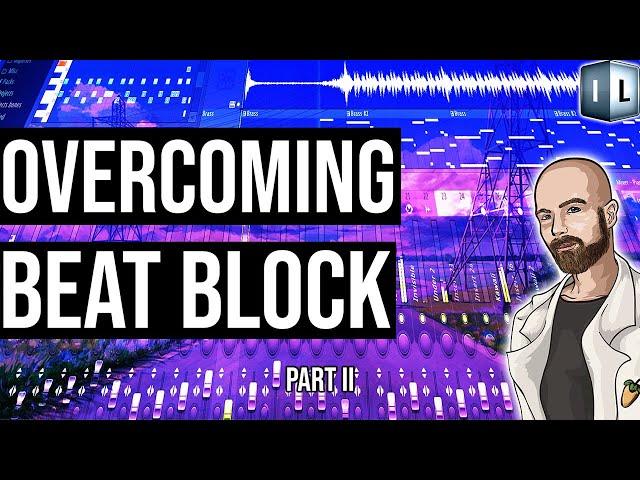 Overcoming Beat Block tutorial (Part 2) - Using Arps to spark ideas